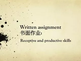 Written assignment 书面作业 :