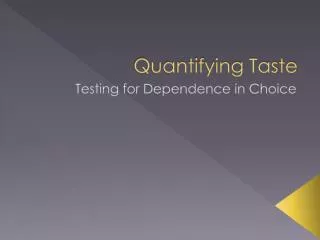 Quantifying Taste