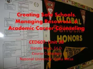 Creating Safe Schools, Managing Resources, &amp; Academic/Career Counseling