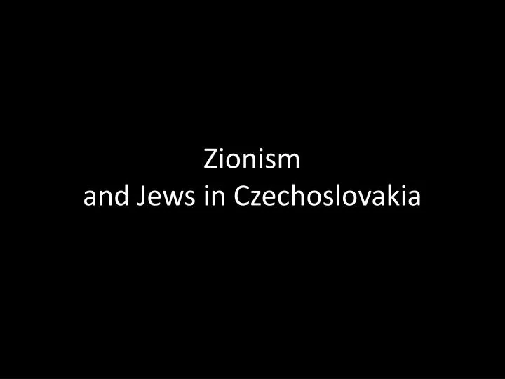 zionism and jews in czechoslovakia