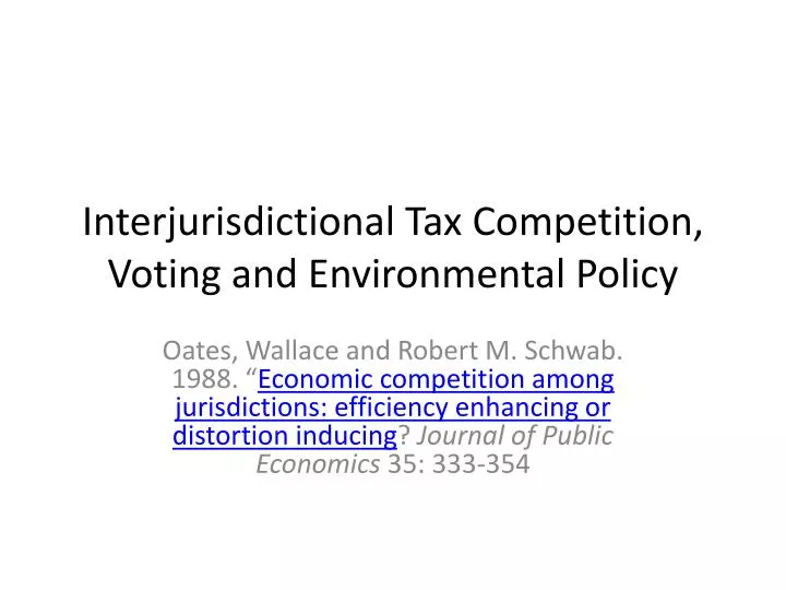 interjurisdictional tax competition voting and environmental policy