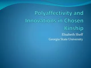 Polyaffectivity and Innovations in Chosen Kinship