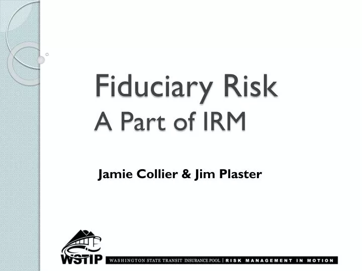 fiduciary risk a part of irm