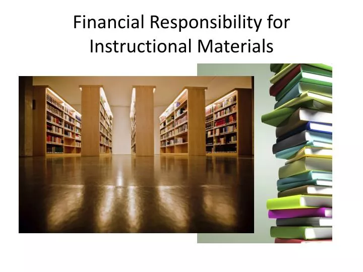 financial responsibility for instructional materials