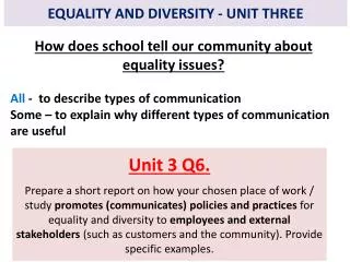EQUALITY AND DIVERSITY - UNIT THREE