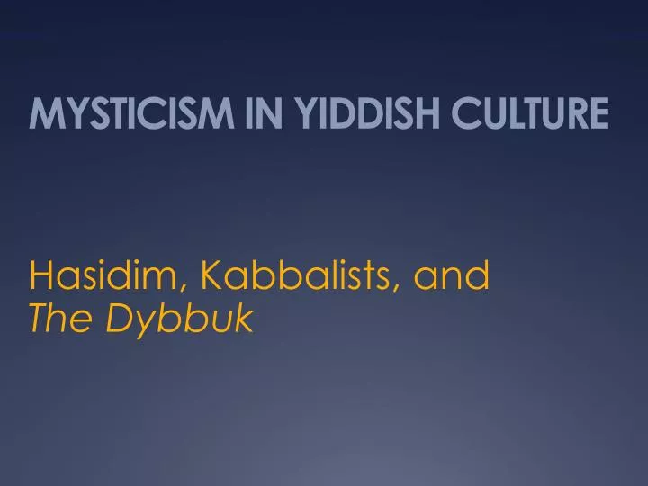 mysticism in yiddish culture