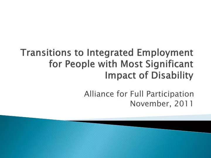 transitions to integrated employment for people with most significant impact of disability