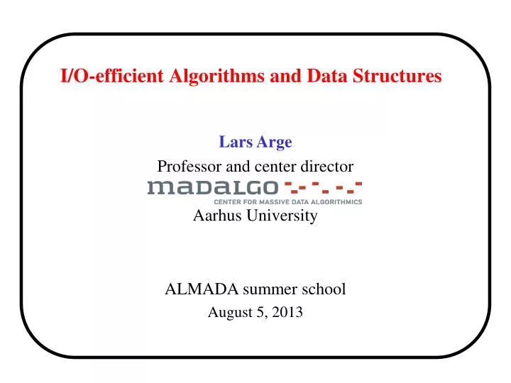 i o efficient algorithms and data structures