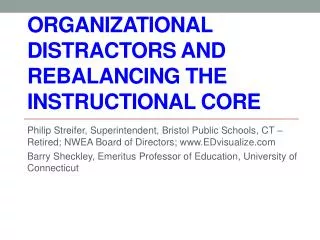 Organizational Distractors and Rebalancing the Instructional Core