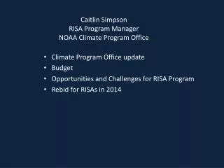 Caitlin Simpson RISA Program Manager NOAA Climate Program Office