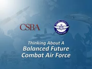 Thinking About A Balanced Future Combat Air Force