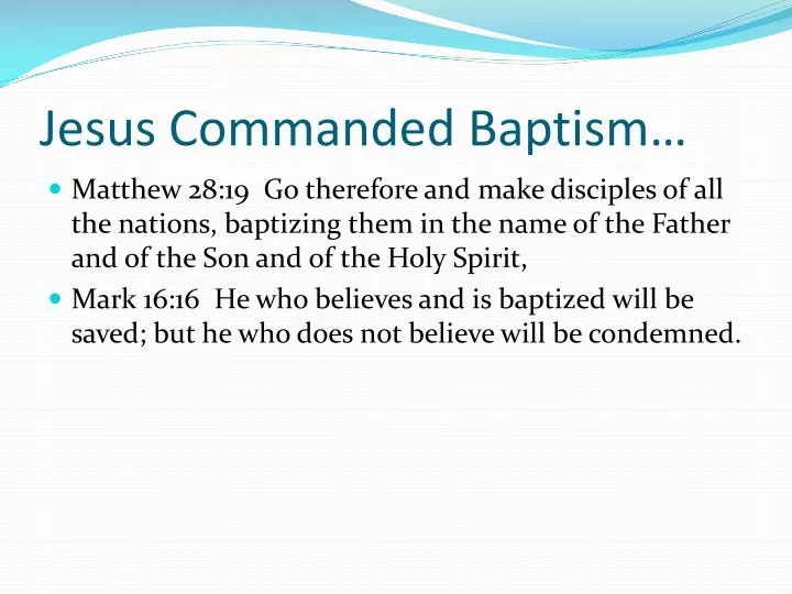 jesus commanded baptism