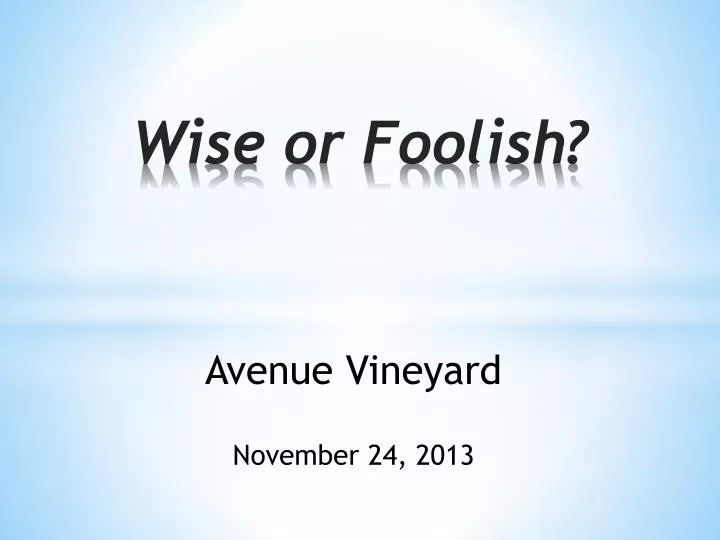 wise or foolish