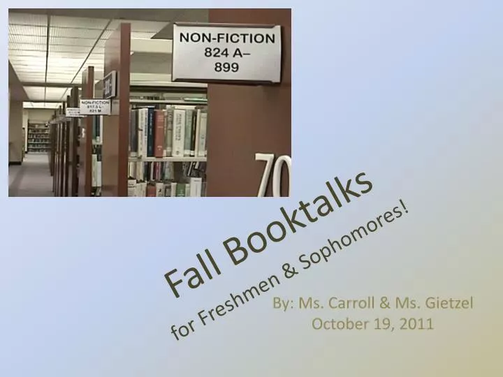 fall booktalks for freshmen sophomores