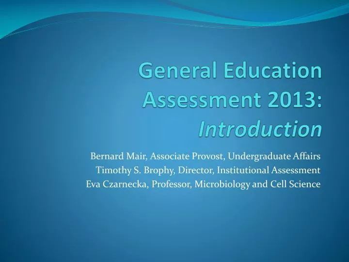 general education assessment 2013 i ntroduction