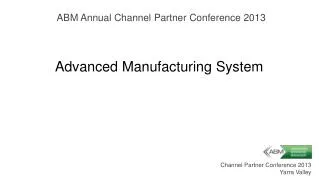 Advanced Manufacturing System
