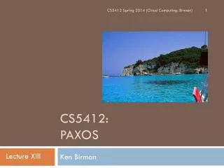 CS5412: Paxos