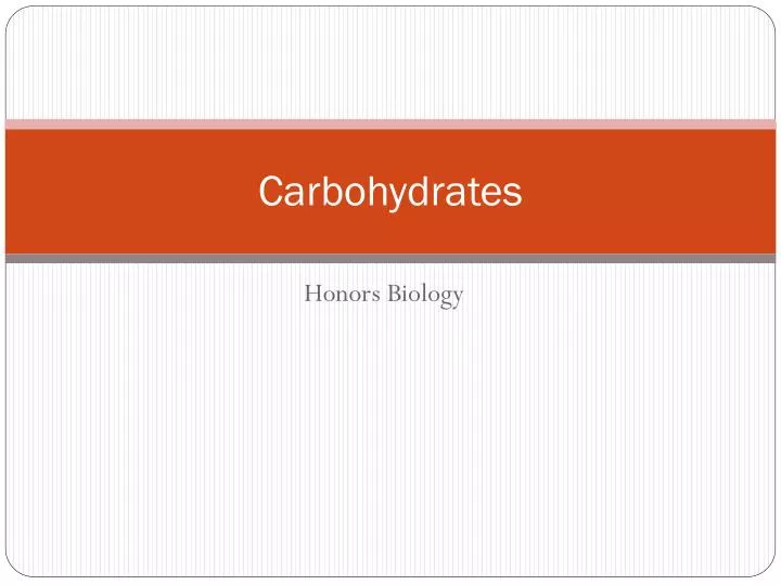 carbohydrates