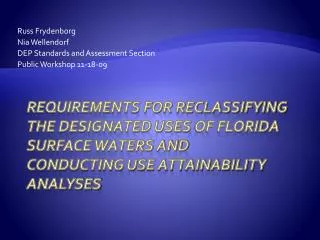 Russ Frydenborg Nia Wellendorf DEP Standards and Assessment Section Public Workshop 11-18-09