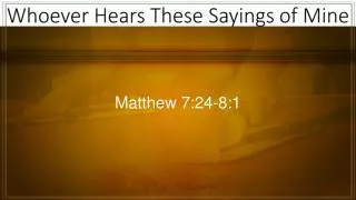 Matthew 7:24-8:1