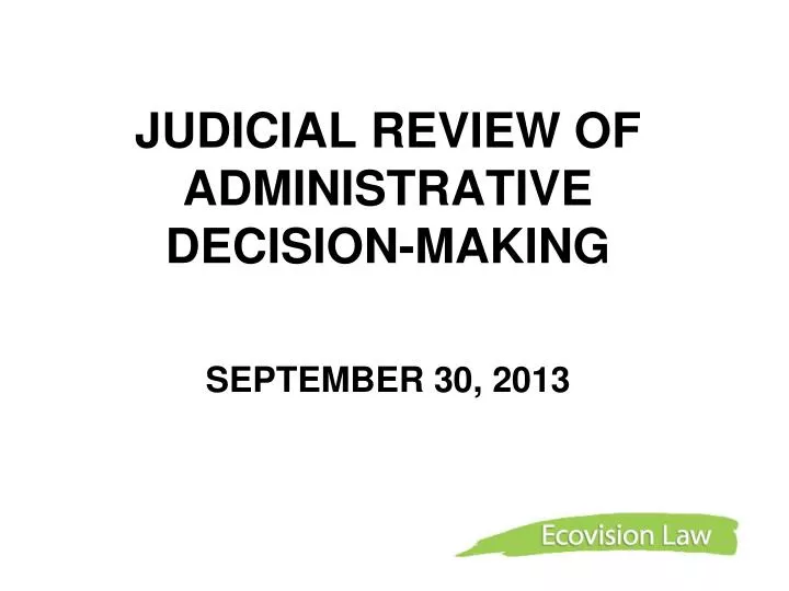 judicial review of administrative decision making september 30 2013