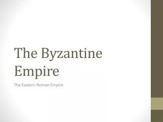 The Byzantine Empire