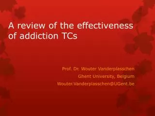 A review of the effectiveness of addiction TCs