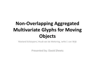 Non-Overlapping Aggregated Multivariate Glyphs for Moving Objects