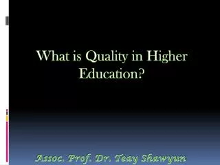 What is Quality in Higher Education?