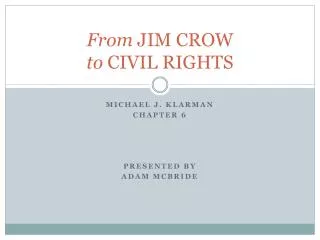 From JIM CROW to CIVIL RIGHTS