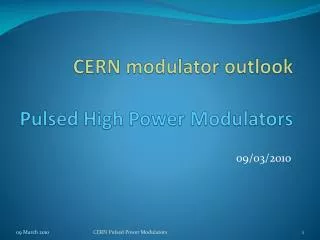 CERN modulator outlook Pulsed High Power Modulators