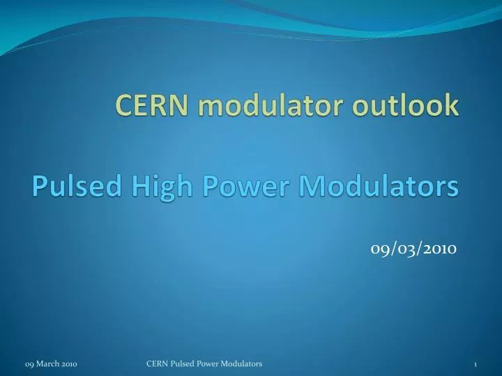 cern modulator outlook pulsed high power modulators