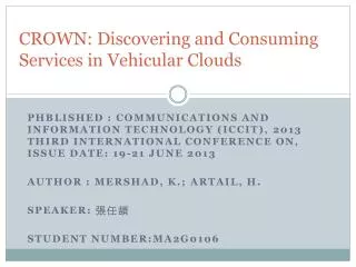 CROWN : Discovering and Consuming Services in Vehicular Clouds