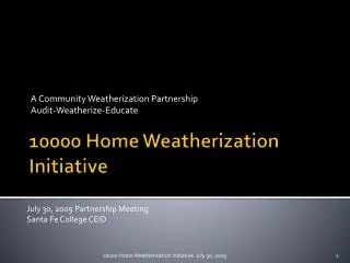 10000 Home Weatherization Initiative