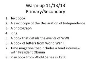 Warm up 11/13/13 Primary/Secondary