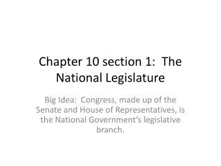 Chapter 10 section 1: The National Legislature