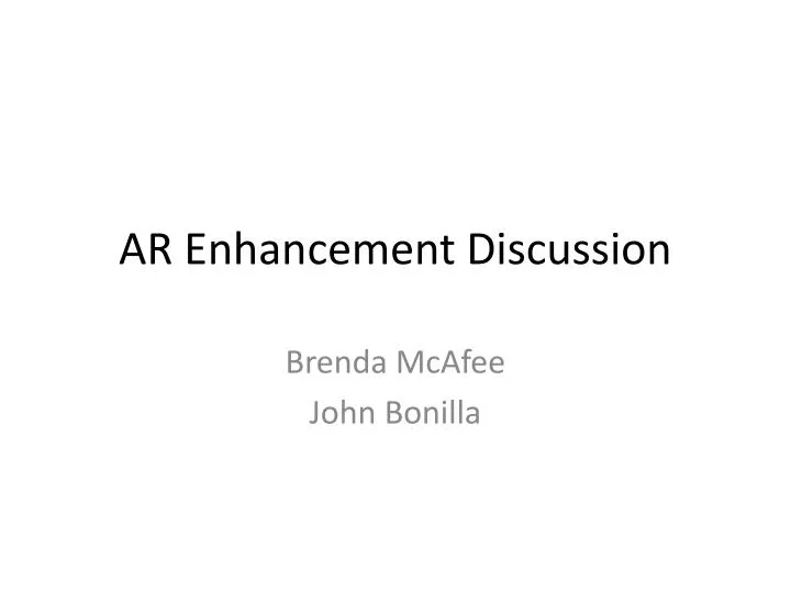 ar enhancement discussion