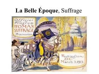 La Belle Époque , Suffrage