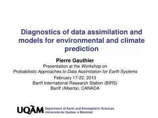 Diagnostics of data assimilation and models for environmental and climate prediction