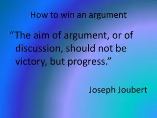 How to win an argument