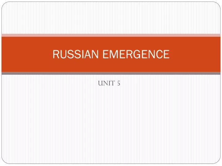 russian emergence