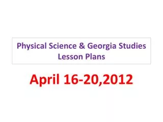 Physical Science &amp; Georgia Studies Lesson Plans