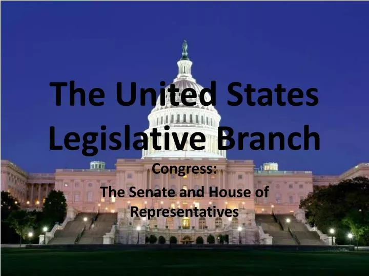 the united states legislative branch