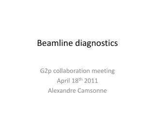 Beamline diagnostics
