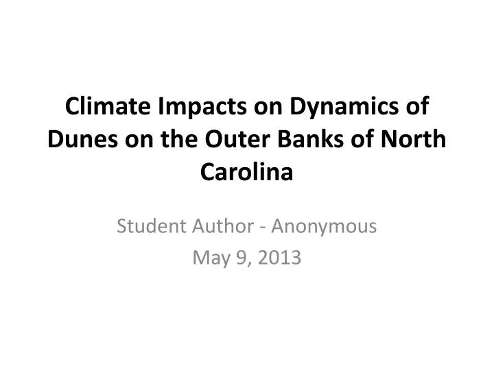 climate impacts on dynamics of dunes on the outer banks of north carolina