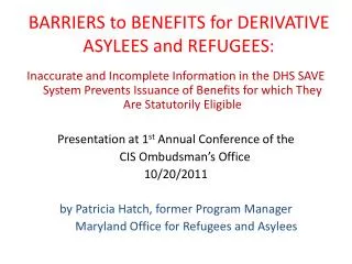 BARRIERS to BENEFITS for DERIVATIVE ASYLEES and REFUGEES: