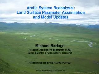 Arctic System Reanalysis: Land Surface Parameter Assimilation and Model Updates