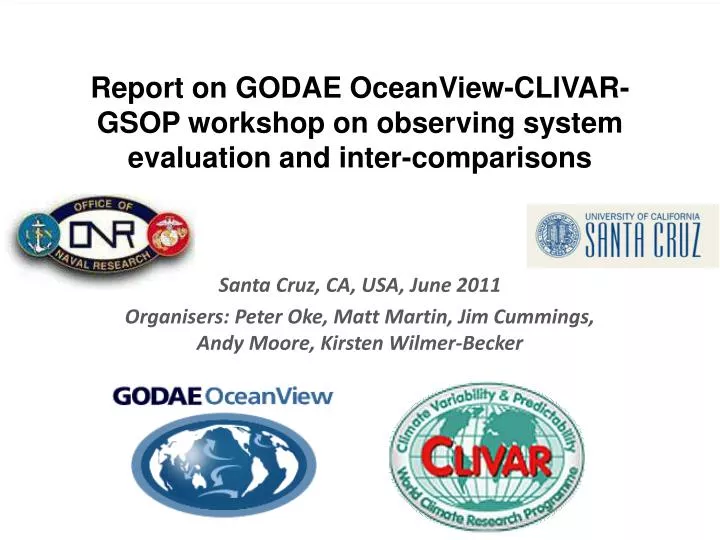report on godae oceanview clivar gsop workshop on observing system evaluation and inter comparisons