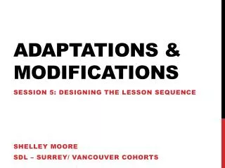 Adaptations &amp; Modifications