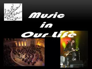 Music in Our Life
